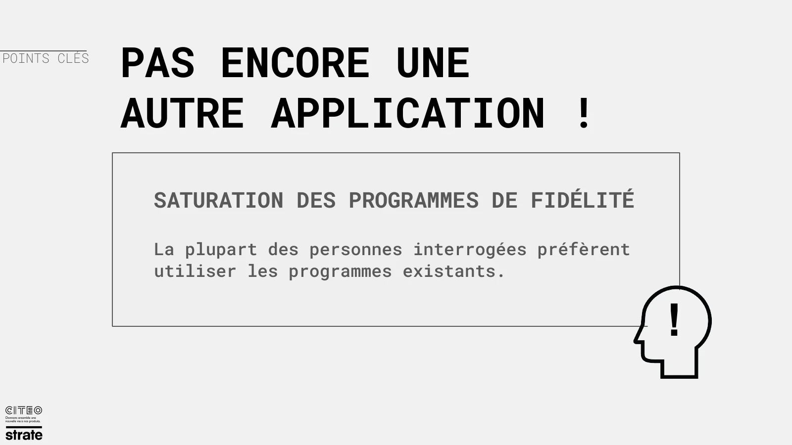 Presentation slide reading Pas encore une autre application, followed by a note about loyalty programme saturation